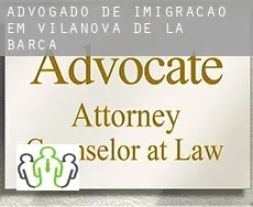 Advogado de imigração em  Vilanova de la Barca