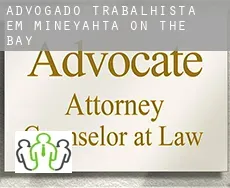Advogado trabalhista em  Mineyahta-on-the Bay