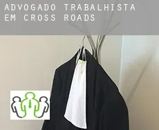 Advogado trabalhista em  Cross Roads