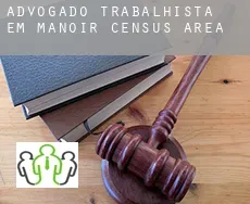 Advogado trabalhista em  Manoir (census area)