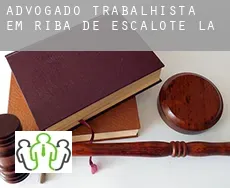 Advogado trabalhista em  Riba de Escalote (La)