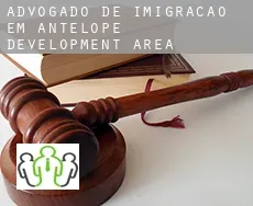 Advogado de imigração em Antelope Development Area
