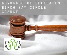 Advogado de defesa em  Birch Bay Circle Grange