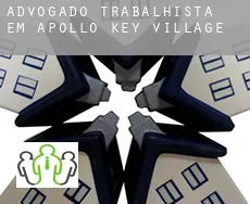 Advogado trabalhista em  Apollo Key Village