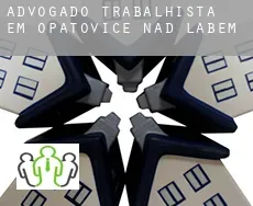 Advogado trabalhista em  Opatovice nad Labem