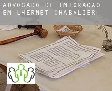 Advogado de imigração em  L'Hermet Chabalier