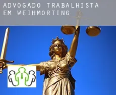 Advogado trabalhista em Weihmörting