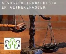 Advogado trabalhista em  Althexenagger