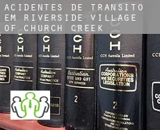 Acidentes de trânsito  em  Riverside Village of Church Creek