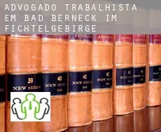 Advogado trabalhista em  Bad Berneck im Fichtelgebirge