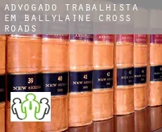 Advogado trabalhista em  Ballylaine Cross Roads