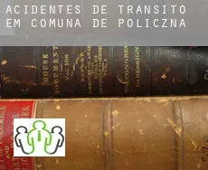 Acidentes de trânsito  em  Comuna de Policzna