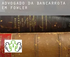 Advogado da bancarrota em  Fowler