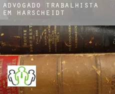 Advogado trabalhista em  Harscheidt