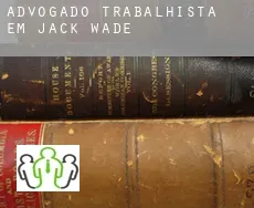 Advogado trabalhista em  Jack Wade