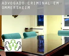 Advogado criminal em  Ommersheim