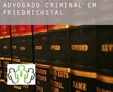 Advogado criminal em  Friedrichstal