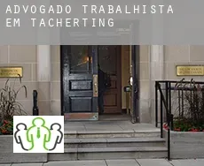 Advogado trabalhista em  Tacherting