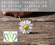 Advogado trabalhista em  Outras cidades em Northern Ireland