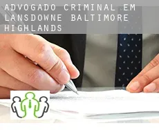 Advogado criminal em  Lansdowne-Baltimore Highlands