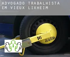 Advogado trabalhista em  Vieux-Lixheim