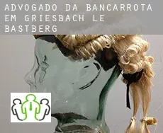 Advogado da bancarrota em  Griesbach-le-Bastberg