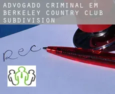 Advogado criminal em  Berkeley Country Club Subdivision