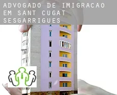 Advogado de imigração em  Sant Cugat Sesgarrigues