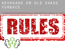 Advogado em  Old Shade Furnace