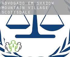 Advogado em  Shadow Mountain Village Scottsdale