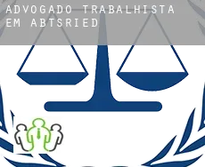 Advogado trabalhista em  Abtsried