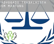 Advogado trabalhista em  Mantung