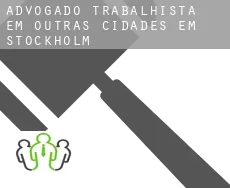 Advogado trabalhista em Outras cidades em Stockholm