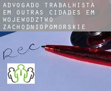 Advogado trabalhista em  Outras cidades em Wojewodztwo Zachodniopomorskie
