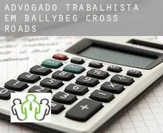 Advogado trabalhista em  Ballybeg Cross Roads